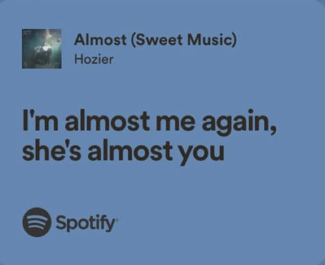 Almost Sweet Music Hozier Lyrics, Almost Sweet Music Hozier Aesthetic, Shrike Hozier Lyrics, Almost Hozier, Hozier Lyrics Captions, Best Hozier Lyrics, Hozier Quotes Aesthetic, Hozier Lyrics Spotify, Hozier Quotes Lyrics