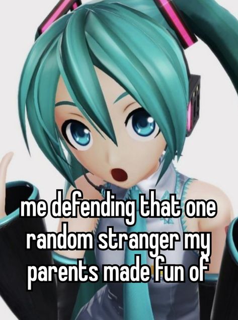 (mine) #whisper #hatsunemiku #projectdiva #vocaloid Feeling Angry, Miku Vocaloid, Vocaloid Funny, Having No Friends, Careless Whisper, Embarrassing Moments, Relatable Post Funny, Im Going Crazy, Mood Humor