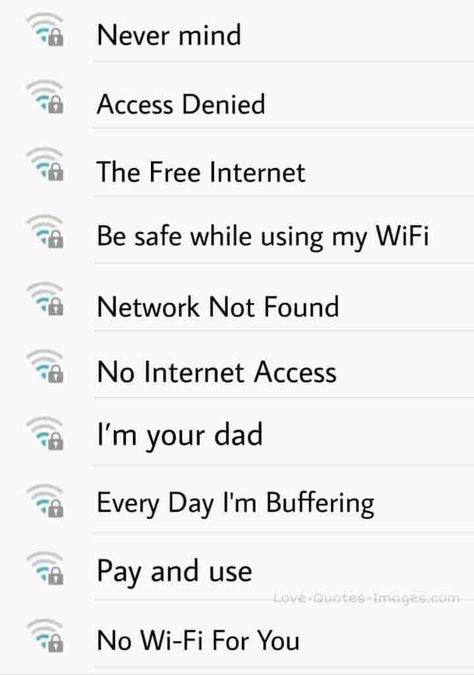 The post 700+ Funny WiFi Names 2021 appeared first on Love Quotes Images. Funny Internet Network Names, Funny Wi Fi Names, Funny Wifi Names And Passwords, Funny Hotspot Names, Wifi Password Ideas Funny, Hotspot Names Ideas Funny, Wifi Name Ideas Aesthetic, Wifi Names Creative, Wifi Names Funny