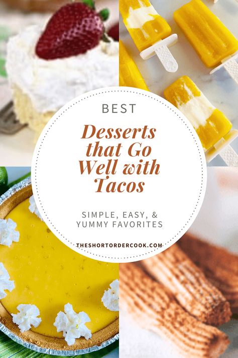 Desserts that Go with Tacos - The Short Order Cook Deserts For Taco Night, Desserts That Go Well With Tacos, Taco Tuesday Dessert, Desserts For Taco Bar, Desserts That Go With Chili, Taco Night Dessert Ideas, Taco Night Dessert, Dessert Taco Bar, Dessert Tacos