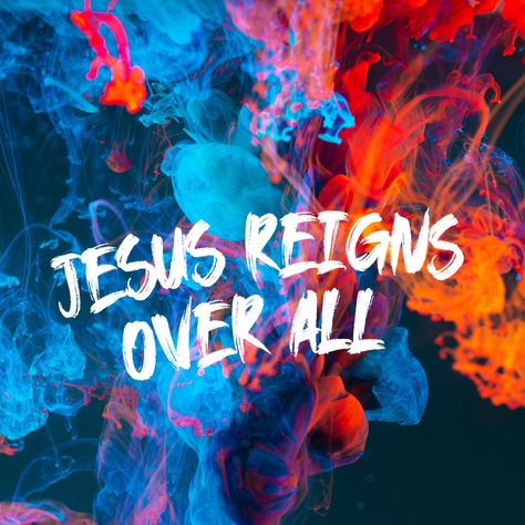 Jesus Over Everything, Jesus Reigns, Jesus Second Coming, Jesus Images, Verses Quotes, Jesus Art, Bible Verses Quotes Inspirational, In God We Trust, Spiritual Wisdom