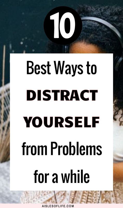 Looking for the best ways to distract yourself for a while? read this. Things to do to distract yourself from problems, how to distract yourself from thinking about something that bothers you, how to distract yourself from problems for a little while, how to distract your mind and relax, how to distract yourself from anxiety, how to distract yourself from anxiety, how to distract yourself from heartbreak, why it is good to distract yourself, distractions as healthy coping mechanisms examples, Ways To Distract Yourself Thoughts, How To Distract Yourself, Healthy Distractions, Ways To Distract Yourself, Distract Yourself, Challenges In Life, How To Be Single, Family Tips, Work Tips