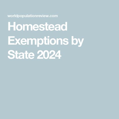 Homestead Exemptions by State 2024 Serve The Lord