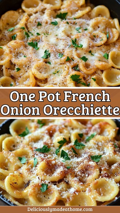 One Pot French Onion Orecchiette Recipes For Onions, French Onion Pasta Bowl, Onion Dinner Recipes, Orecchiette Soup, Orchiette Pasta, Orrechiette Recipes, French Onion Soup Pasta, One Pot French Onion Pasta, Orecchiette Pasta Recipes