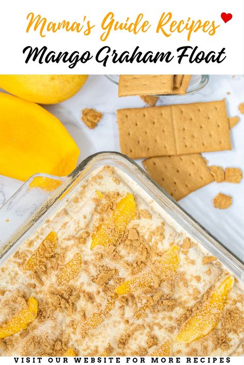 Mango Graham Float Recipe Graham Cake Filipino, Mango Float Filipino, Mango Graham Float, Mango Graham Cake, Graham Recipe, Graham Dessert, Graham Cake, Mango Graham, Mango Float