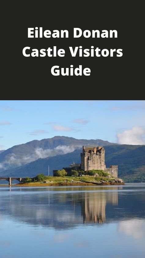 Eilean Donan Castle Visitors Guide https://lovetovisitscotland.com/eilean-donan-castle-visitors-guide/ Eileen Donan Castle, Eilean Donan Castle, Travel Scotland, Eilean Donan, Ireland Trip, Castles Interior, Scotland Castles, Medieval Castle, Scotland Travel