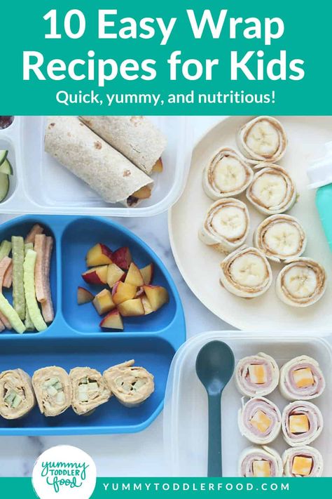 10 Easy Wraps for Kids Easy Wraps For Lunch Kids, Healthy Kids Lunchbox Ideas, Toddler Wraps Lunch, Kids Wraps Lunch, Wraps For Kids Lunch, Easy Ideas For Lunch, Easy Lunch Wraps, Kids Sandwich Ideas, Easy Wraps For Lunch