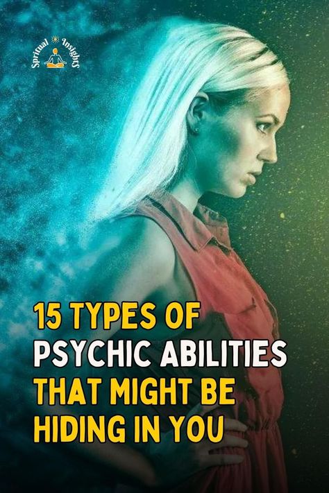 15 Types of Psychic Abilities That Might Be Hiding In You Clairvoyant Psychic Abilities, Psychic Development Exercises, Psychic Development Learning, Energy Psychology, Psychic Intuition, Intuitive Empath, Spiritual Psychology, Easy Spells, Energy Healing Spirituality