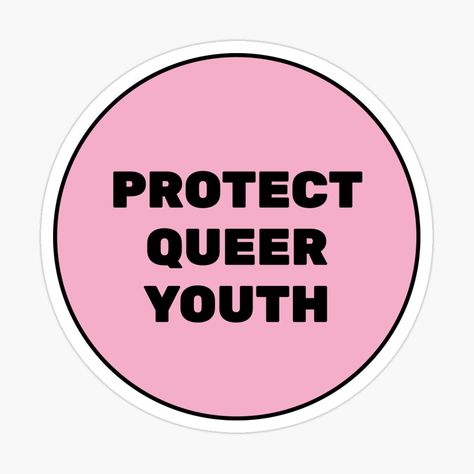 Get my art printed on awesome products. Support me at Redbubble #RBandME: https://www.redbubble.com/i/sticker/Protect-Queer-Youth-by-IdeasForArtists/144870417.EJUG5?asc=u Lgbtq Stickers Aesthetic, Queer Patches, Queer Stickers, Lesbian Stickers, Gay Sticker, Stickers Transparent, Redbubble Stickers, Pride Stickers, Stickers Aesthetic