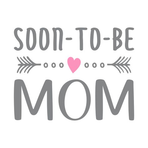 Check out this awesome 'Soon+To+Be+Mom+Mother%27s+Day+Calligraphy+Quote' design on @TeePublic! Soon To Be Mom Quotes, Dohale Jevan, Soon To Be Mom, Calligraphy Quote, Maternity Photo Outfits, Calligraphy Quotes, Quote Design, Pregnancy Humor, Mom Quotes