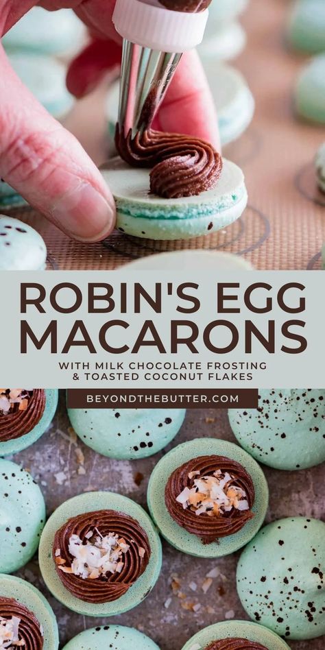 This Robin's Egg Macarons recipe gives you the most flavorful vanilla macaron shells sandwiched together with a luscious milk chocolate frosting and toasted coconut flakes. It's a welcoming, delicious treat for Easter and the spring season! Recipe on BeyondtheButter.com | #beyondthebutter #macarons #dominosugar #easter #spring Egg Macarons, French Macaroon Recipes, Brown Food Coloring, Milk Chocolate Frosting, Milk Chocolate Fudge, Macaron Recipes, Macarons Recipe, Coconut Dessert, Easy Easter Desserts