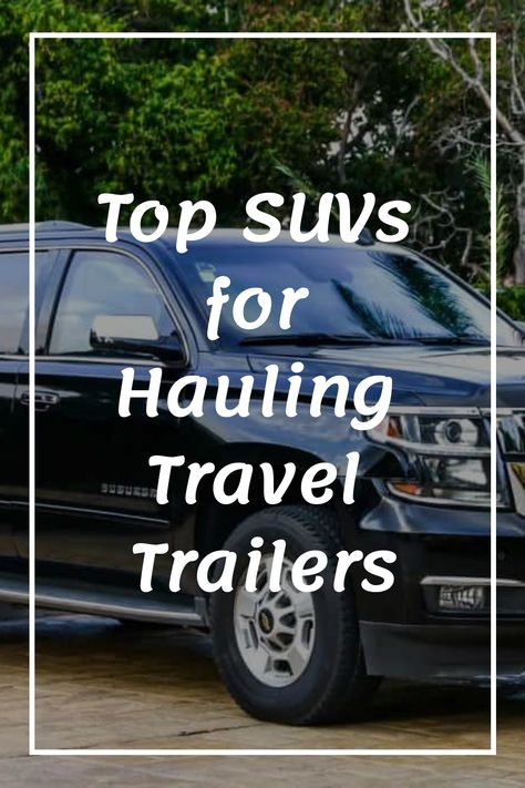 Considering towing a travel trailer or camper with an SUV? Discover essential insights on selecting the perfect SUV for your needs, along with a comprehensive review of six top models. Find all the information you need to make an informed decision and embark on your next adventure confidently. Small Travel Trailers, Full Size Suv, Best Suv, Small Trailer, Rv Hacks, Rv Lifestyle, Nissan Armada, Full Time Rv, Rv Stuff