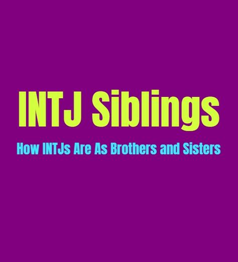 INTJ Brother or Sister: What INTJs are Like as a Sibling When it comes to being a sibling there are certain ups and downs even in the best of relationships. Some people are naturally better at drawing close to their siblings, and don’t have this desire to fight with them all of the time. For … Personality Growth, Intj Personality, Mbti Relationships, Myers–briggs Type Indicator, Hee Hee, Myers Briggs Type, Intj, Personality Types, Ups And Downs