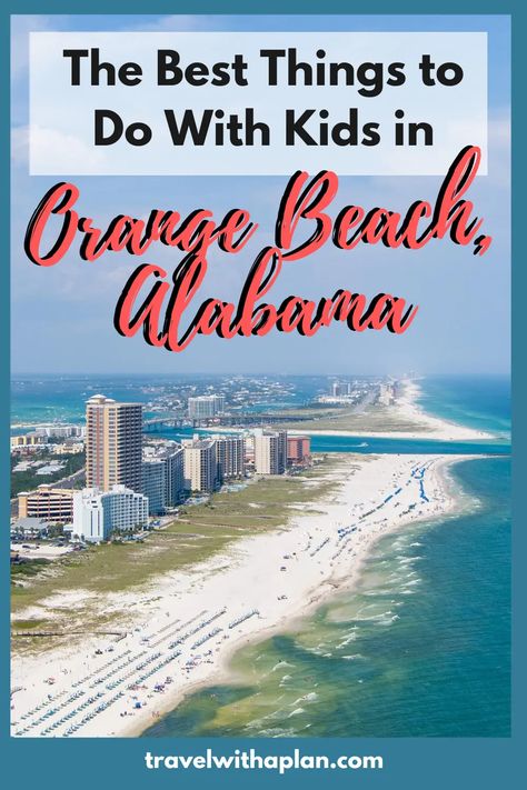 12 Fun Things to Do in Orange Beach with Kids Things To Do In Orange Beach Alabama Family Vacations, Orange Beach Alabama Things To Do In, Orange Beach Alabama Kids, Gulf Shores Alabama Vacation, Beach With Kids, Beach 2024, Orange Beach Vacation, Alabama Vacation, Alabama Beaches