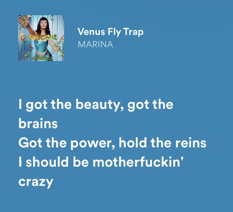 Marina And The Diamonds Venus Fly Trap, Marina Spotify Lyrics, Marina Mans World, Marina And The Diamonds Lyrics, Marina Lyrics, Queen Persephone, Diamonds Lyrics, Lady Aphrodite, Songs That Describe Me