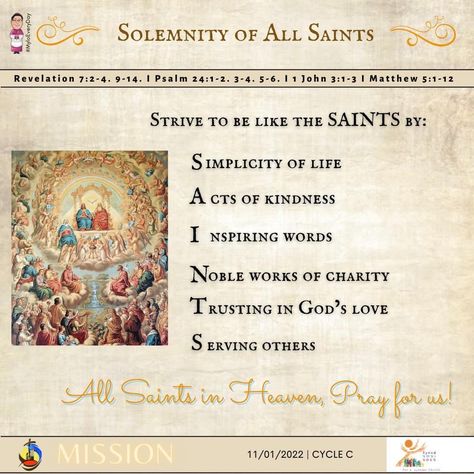 2/3 already be saints, All Saints' Day observances tend to focus on known saints — that is those recognized in the canon of the saints by the Catholic Church. ➕ Prayer for All Saints Day “They left their mark on the earth for you, for us, for our children to come. Thank You, God, for the tremendous sacrifices made by those who have gone before us. Bless the memories of Your saints, God. May we learn how to walk wisely from their examples of faith, dedication, worship, & love. Amen!” 🙏🏼 >>> 2/3 All Saints Day Quote, Saints Quotes Inspirational, All Saints Day Prayer, Quotes Of Saints, Saint Expedite Prayer, Catholic Saint Quotes, Saints Prayers, Prayers Of The Saints, Revelation 7