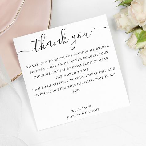 This minimalist design features a simple color palette that exudes elegance and sophistication. The use of a classic script font adds a touch of refinement and luxury to the design, making it perfect for any type of bridal shower. Whether you're thanking your loved ones for their presence or expressing your gratitude for their thoughtful gifts, this thank you card is the perfect way to show your appreciation in a tasteful and memorable way. Thank You Cards For Bridal Shower Gifts, Bachelorette Thank You Note, Thank You Bridal Shower Cards, Bridal Shower Thank You Cards Wording, Bridal Shower Thank You Cards, Thank You Verses, Bridal Shower Quotes, Thank You Card Wording, Bridesmaid Thank You