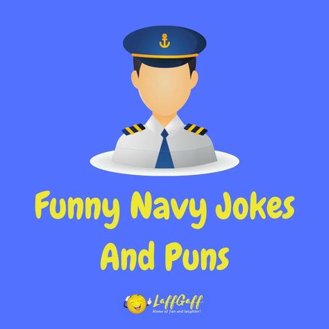 You might have thought the ship had sailed when it comes to funny navy jokes and puns but here's a great collection - don't be petty officer, enjoy them ... Navy Jokes Humor, Navy Jokes Sailors, Navy Jokes, Boat Puns, Go Navy Beat Army, Sailor Quotes, Navy Quotes, Navy Humor, Jokes And Puns