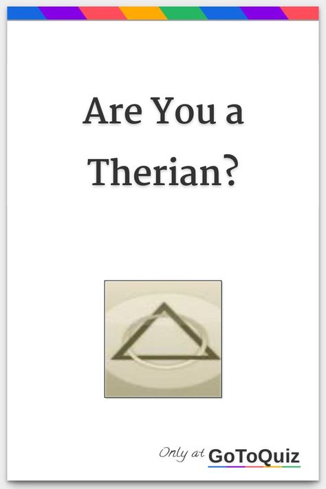 "Are You a Therian?" My result: You Are a Therian Therian Animal Ideas, How To Know If You Are A Therian, Thearin Stuff, Therians Aesthetic, How To Tell Your Parents Your A Therian, What Therian Am I, Therian Language, How To Make A Therian Den, How To Draw Therians