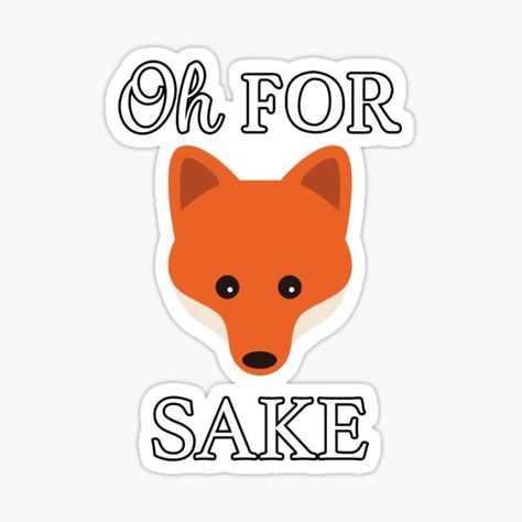 Funny fox pun when you’re having one of those days…“oh for fox sake” :) • Millions of unique designs by independent artists. Find your thing. Fox Puns, For Fox Sake, Fox Sake, Funny Pun, One Of Those Days, Those Days, Funny Puns, Puns, Sake