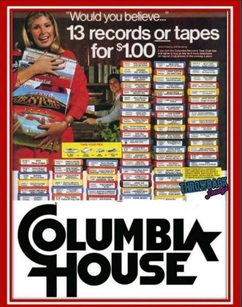 Started my 8 track collection with Columbia. Styx, Frampton, BOC, Rush and Kansas. For a penny more I got Boston. Columbia House, Tennessee Williams, Those Were The Days, Vintage Memory, Oldies But Goodies, I Remember When, I Love Music, Golden Girls, Great Memories