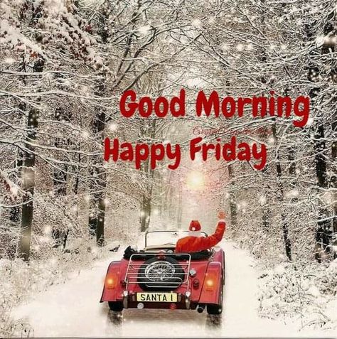 Happy Friday Christmas, Happy Monday Quotes, Friday Christmas, Good Morning Happy Friday, Morning Quotes Images, Christmas Week, Monday Quotes, Good Morning Sunshine, Friday Morning