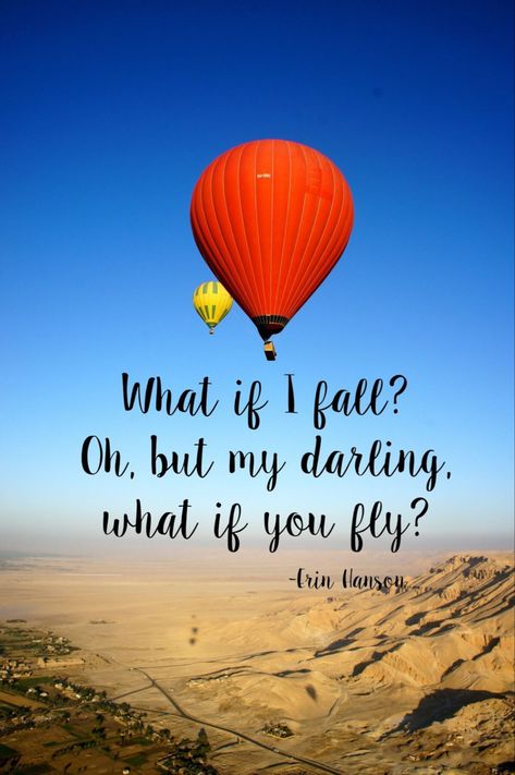 Hot Air Balloon Quotes, Balloon Quotes, Hot Air Balloons Photography, Air Quotes, Barbie Quotes, Recreation Therapy, What If You Fly, About Quotes, Love Life Quotes