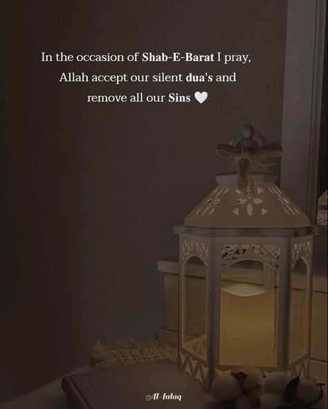 𝐀𝐥-𝐅𝐚𝐥𝐚𝐪 on Instagram‎: "7th March after magrib 'the 15th Shaban will be started "Shab e barat " the night of forgiveness..... May Allah accept our silent prayers and forgive us for all of our wrong things.....Remember me in your prayers ❤️✨🤲🏻 . . Follow me @al_.falaq For daily Islamic Posts 💕💖 . . . . . . . . . . . . . . . . . . . 📸Credits to @al_.falaq . . . . And do Share/tag friends, family and anyone that can benefit. This would be Sadqa e Jaria for you and me. . . . . And remin Shab E Barat Quotes, Shab E Barat Prayers, Forgiveness Messages, Shab E Baraat, Shab E Barat, Ramadan Prayer, Silent Prayer, Ramadan Images, Basic Photo Editing