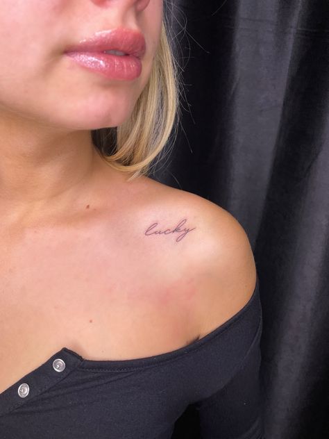 The Word Lucky Tattoo, Lucky Small Tattoo, Lucky Name Tattoo, Lucky Cursive Tattoo, Lucky Neck Tattoo, Lucky Fine Line Tattoo, Lucky Script Tattoo, Lucky Enough Tattoo, Manifesting Tattoo Ideas