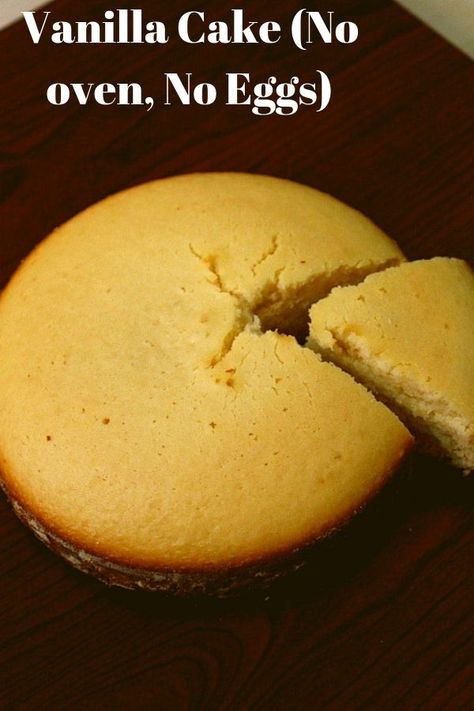 Eggless vanilla cake, a simple, soft and spongy plain cake made without oven, no eggs, no butter, just few ingredients and the plain cake is absolutely perfect and cotton soft from inside as well. #egglesscake #egglessvanillacake #egglessrecipes Eggless Vanilla Cake Recipe, Eggless Vanilla Sponge Cake, Food Preps, Perfect Cake Recipe, Cake Recipes Without Oven, Cake Without Oven, Easy Vanilla Cake Recipe, Easy Cakes, Plain Cake