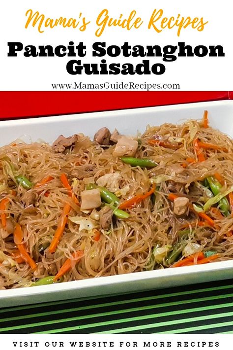 Pancit - Mama's Guide Recipes Pancit Guisado Recipe Filipino Food, Sotanghon Guisado Recipe, Sotanghon Recipe, Philapino Recipes, Pancit Sotanghon, Sotanghon Guisado, Pilipino Recipe, Pilipino Food Recipe, Guisado Recipe