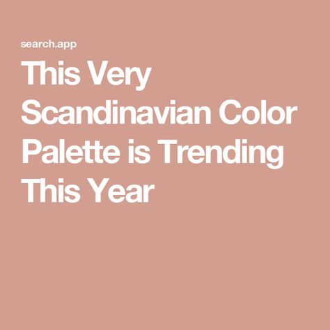 This Very Scandinavian Color Palette is Trending This Year Scandinavian Home Color Palette, Scandinavian Interior Paint Colors, Nordic Color Palette Interior Design, Scandinavian Interior Color Palette, Scandinavian Paint Colors, Scandinavian Color Scheme, Nordic Color Palette, Scandinavian Flooring, Scandanavian Interiors