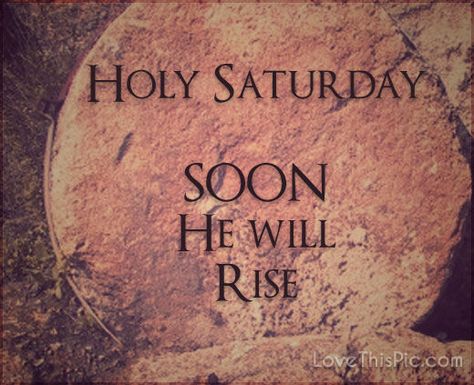 Easter Saturday Quotes Christian, Saturday Before Easter, Saturday Easter Quotes, Saturday Before Easter Quotes, Silent Saturday Easter, Holy Saturday Quotes Catholic, Holly Saturday Jesus, Quotes For Holy Saturday, Black Saturday Holy Week