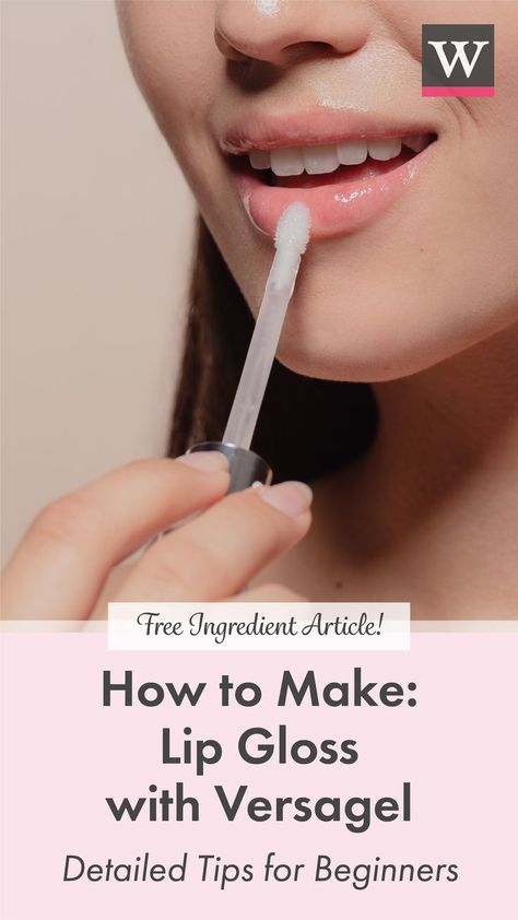 FREE Ingredient Article Article | How to Make: Lip Gloss with Versagel | Detailed Tips for Beginners Diy Cosmetics Recipes, Make Lip Gloss, Lip Gloss Recipe, Red Lip Gloss, Natural Lip Gloss, Lip Scrub Diy, Homemade Cosmetics, Diy Lip Gloss, Diy Lip Balm