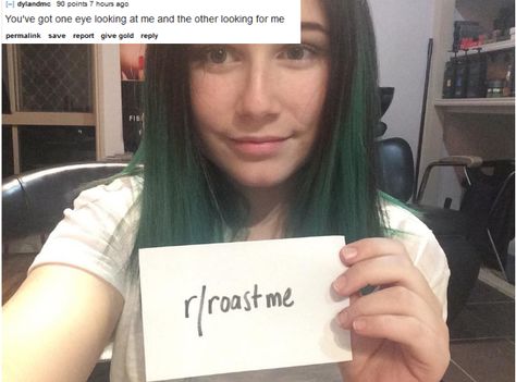 The Best Of "Roast Me" - Gallery Best Roast Me, Roast Me Reddit, Roast Jokes, Best Roast, Funny Roasts, Roast Me, Who Asked, Internet Memes, Internet Funny