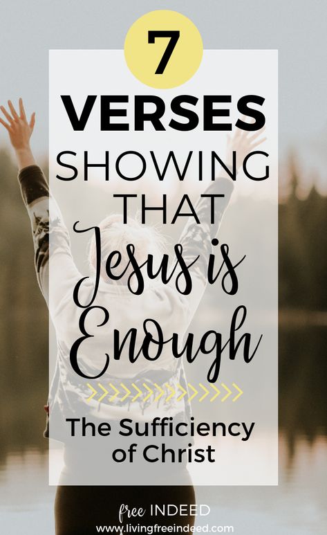 Why Jesus is Enough | Bible Verses About Christ's Sufficiency Prayer Of Serenity, Devotion Ideas, Free Indeed, Why Jesus, Bible Study Tips, Prayers For Strength, Christian Ministry, Good Intentions, Prayer Box