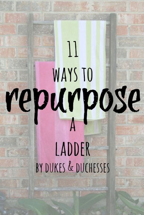 11 ways to repurpose a ladder Repurpose Blanket Ladder, Ladder Repurpose Ideas, Wooden Ladders Ideas Decor, Ladder Upcycle, Ladder Wardrobe, Old Ladder Ideas, Upcycle Ladder, Old Wood Ladder, Repurposed Ladders