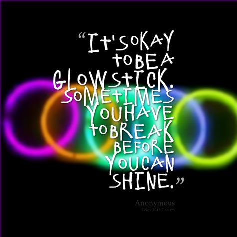 Quotes Party Sayings, Its Alright, Phrase Of The Day, Phone Backgrounds Quotes, Positive Phrases, Color Quotes, Glow Sticks, Quotes That Describe Me, It's Okay