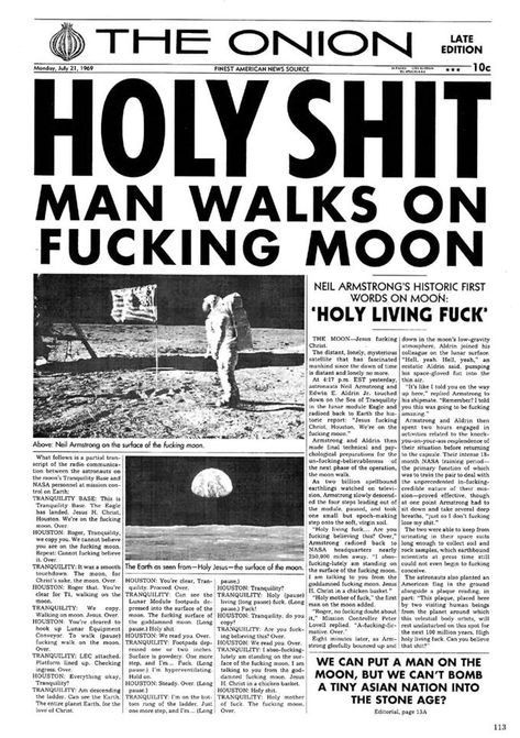 HOLY SHIT | The Onion | Know Your Meme Holy Monday, Justin Bieber Jokes, Moon Walk, Newspaper Headlines, Historical Newspaper, Neil Armstrong, Vintage Newspaper, Moon Landing, Man On The Moon