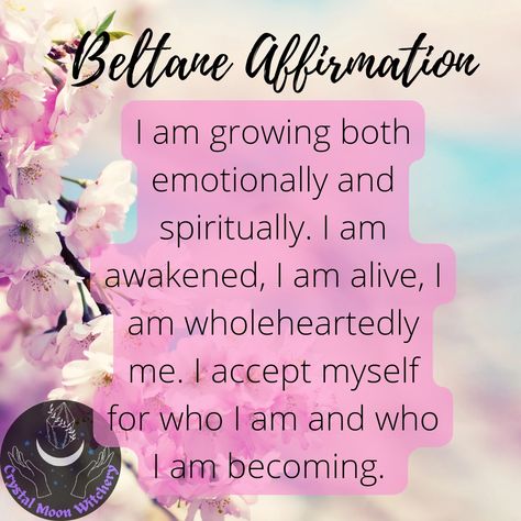 Spring Affirmations, April Manifestation, Beltane Affirmations, Spring Equinox Manifestation, Beltane Crystals, Positive Witchy Affirmations, May Days, Baby Witch, Beltane