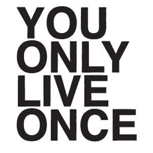 you only live once images | Profile picture for YOU ONLY LIVE ONCE Only Live Once, Hard Quotes, Scrapbook Background, Notes Inspiration, Motivation Board, Summer Quotes, Inspirational Posters, Life Inspiration, Living Life