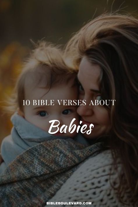 10 Bible Verses About Babies Baby Bible Verses, Baby Bible, Serving God, Best Bible Verses, Baby Blessing, Bible Says, A Blessing, New Life, Bible Verse