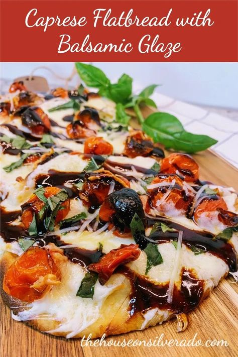 Caprese Flatbread with Balsamic Glaze - The House on Silverado Caprese Flatbread, Mini Naan, Tomato Side Dishes, Summer Supper, Balsamic Chicken, Pizza Recipes Homemade, Flatbread Pizza, Summer Living, Simple Summer