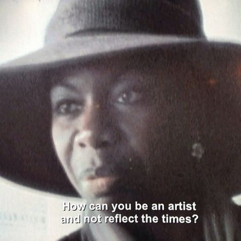 "How can you be an artist and not reflect the times?"  ~ Nina Simone Be An Artist, By Any Means Necessary, Nina Simone, The Embrace, Can You Be, Six Feet Under, Gentle Parenting, The Times, Black People