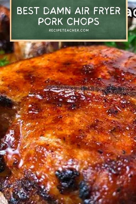 Air Fryer Recipes Pork Chops, Recipe Teacher, Sweet And Sour Pork Chops, Pork Loin Chops Recipes, Glazed Pork Chops Recipes, Air Fry Pork Chops, Air Fryer Recipes Pork, Oven Pork Chops, Boneless Pork Chop Recipes