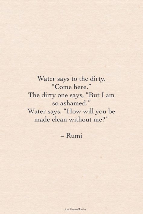 Rumi Poem, Rumi Poetry, Jalaluddin Rumi, Rumi Love Quotes, Rumi Love, Poetic Quote, Guru Quotes, Sufi Quotes, Poetry Inspiration