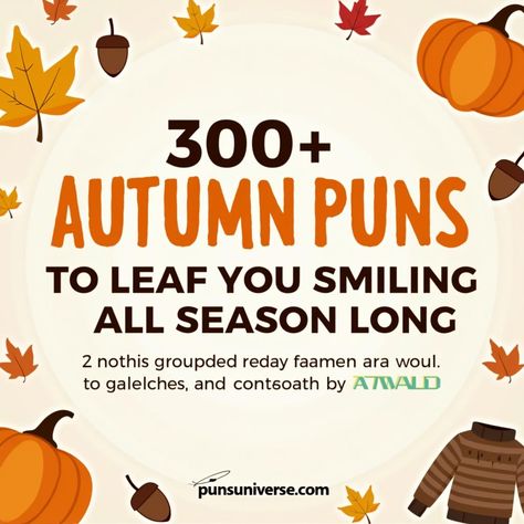 🍂 Ready to fall into laughter? Dive into our collection of 300+ autumn puns that are sure to leaf you smiling all season long! These witty wordplays are the perfect spice for your pumpkin-flavored life. Whether you're cozying up with a warm drink or crunching through colorful leaves, these puns will add a touch of humor to your day. Get ready to rake in the giggles and stay punny! 🍁

#AutumnFun #LeafLaughs #FallPuns #Humor #CozySeason #puns #SweaterWeather #PumpkinSpice #SeasonalJokes #CrispLaughs Fall Puns Funny, Autumn Puns, Basketball Puns, Leaf Puns, Weather Puns, Horse Puns, Fall Puns, Fish Puns, Love Puns