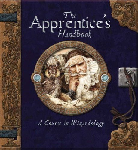 The Apprentice's Handbook: A Course in Wizardology (Ology Handbook): Amazon.co.uk: Dugald Steer, Amanda Wood, Helen Ward, Anne Yvonne Gilbert, John Howe: 9781840113624: Books Master Merlin, John Howe, Open Library, Reading Levels, The Wiz, Used Books, Fantasy World, Four Seasons, The Twenties