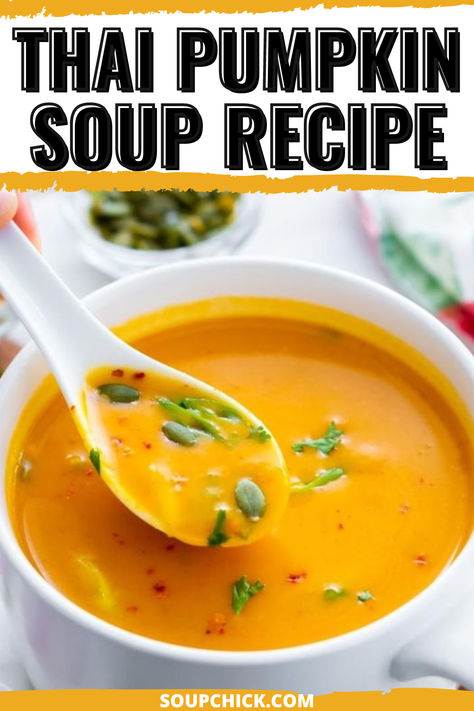 Thai Pumpkin Soup recipe Pumkin Soup, Thai Pumpkin Soup, Pumpkin Coconut, Thai Spices, Yummy Dishes, Pumpkin Soup Recipe, Ingredient List, Fall Soups, Pumpkin Soup