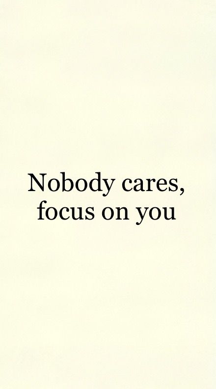 No Nonsense Quotes, Noone Cares About You, Nobody Cares About You, No One Is Coming To Save You, Nobody Cares About You Quotes, Nobody Cares Quotes, Nonsense Quotes, Care About You Quotes, What If Quotes